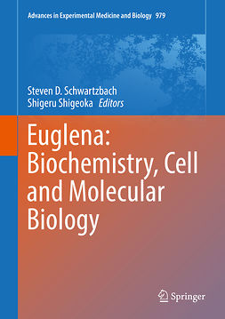 Schwartzbach, Steven D. - Euglena: Biochemistry, Cell and Molecular Biology, e-kirja