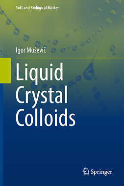Muševič, Igor - Liquid Crystal Colloids, ebook