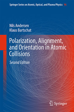 Andersen, Nils - Polarization, Alignment, and Orientation in Atomic Collisions, ebook