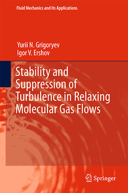 Ershov, Igor V. - Stability and Suppression of Turbulence in Relaxing Molecular Gas Flows, ebook