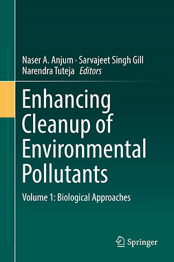 Anjum, Naser A. - Enhancing Cleanup of Environmental Pollutants, e-bok