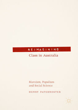 Paternoster, Henry - Reimagining Class in Australia, ebook