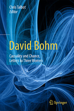 Talbot, Chris - David Bohm: Causality and Chance, Letters to Three Women, ebook