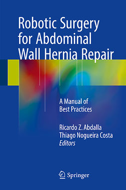 Abdalla, Ricardo Z. - Robotic Surgery for Abdominal Wall Hernia Repair, ebook
