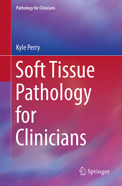 Perry, Kyle - Soft Tissue Pathology for Clinicians, ebook