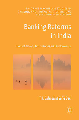 Bishnoi, T R - Banking Reforms in India, e-bok