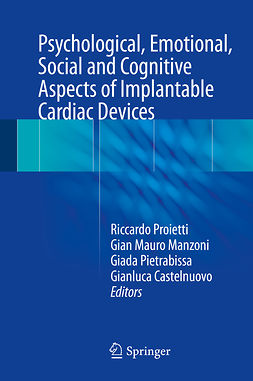 Castelnuovo, Gianluca - Psychological, Emotional, Social and Cognitive Aspects of Implantable Cardiac Devices, e-kirja