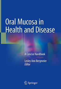 Bergmeier, Lesley Ann - Oral Mucosa in Health and Disease, ebook