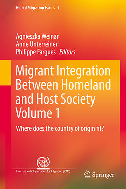 Fargues, Philippe - Migrant Integration Between Homeland and Host Society Volume 1, e-kirja