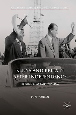 Cullen, Poppy - Kenya and Britain after Independence, e-bok