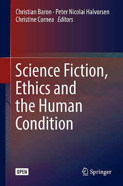 Baron, Christian - Science Fiction, Ethics and the Human Condition, e-kirja