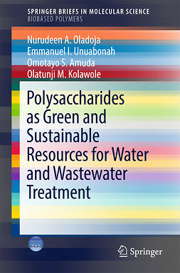 AMUDA, OMOTAYO S. - Polysaccharides as a Green and Sustainable Resources for Water and Wastewater Treatment, ebook