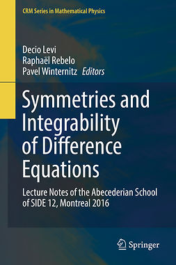 Levi, Decio - Symmetries and Integrability of Difference Equations, ebook
