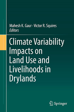 Gaur, Mahesh K. - Climate Variability Impacts on Land Use and Livelihoods in Drylands, ebook
