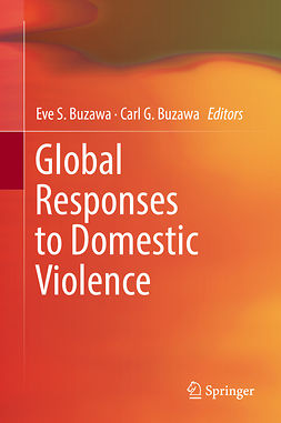 Buzawa, Carl G. - Global Responses to Domestic Violence, e-kirja
