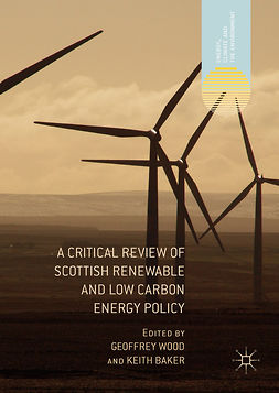 Baker, Keith - A Critical Review of Scottish Renewable and Low Carbon Energy Policy, e-kirja