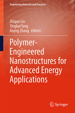Lin, Zhiqun - Polymer-Engineered Nanostructures for Advanced Energy Applications, ebook