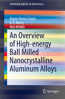 Birbilis, Nick - An Overview of High-energy Ball Milled Nanocrystalline Aluminum Alloys, e-bok