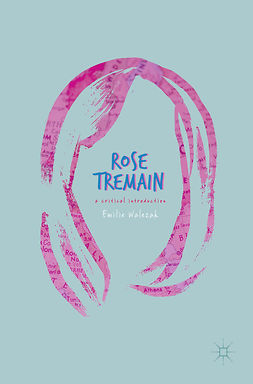 Walezak, Emilie - Rose Tremain, ebook