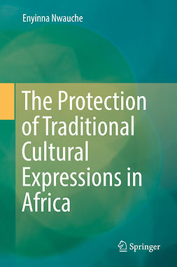 Nwauche, Enyinna - The Protection of Traditional Cultural Expressions in Africa, e-bok