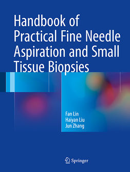Lin, Fan - Handbook of Practical Fine Needle Aspiration and Small Tissue Biopsies, ebook
