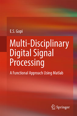 Gopi, E. S. - Multi-Disciplinary Digital Signal Processing, e-bok