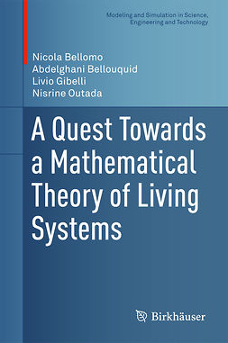 Bellomo, Nicola - A Quest Towards a Mathematical Theory of Living Systems, ebook