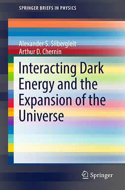 Chernin, Arthur D. - Interacting Dark Energy and the Expansion of the Universe, ebook