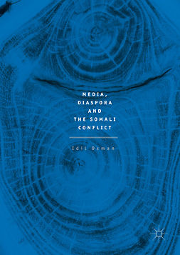 Osman, Idil - Media, Diaspora and the Somali Conflict, e-bok
