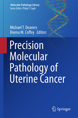 Coffey, Donna M. - Precision Molecular Pathology of Uterine Cancer, e-kirja