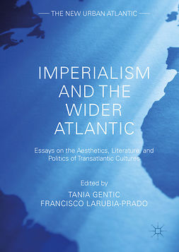 Gentic, Tania - Imperialism and the Wider Atlantic, e-kirja