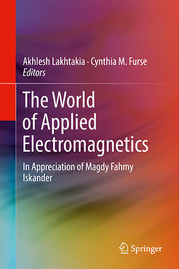 Furse, Cynthia M. - The World of Applied Electromagnetics, ebook