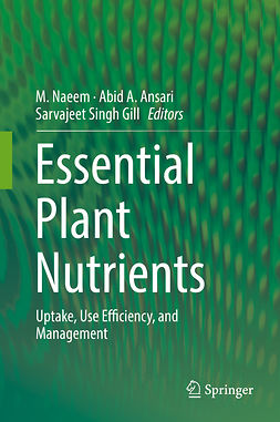 Ansari, Abid A. - Essential Plant Nutrients, ebook