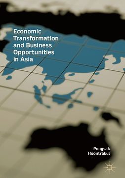 Hoontrakul, Pongsak - Economic Transformation and Business Opportunities in Asia, e-kirja