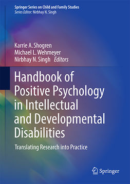 Shogren, Karrie A. - Handbook of Positive Psychology in Intellectual and Developmental Disabilities, ebook