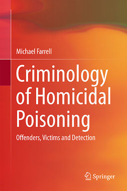 Farrell, Michael - Criminology of Homicidal Poisoning, ebook