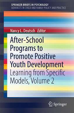 Deutsch, Nancy L. - After-School Programs to Promote Positive Youth Development, e-bok