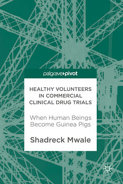 Mwale, Shadreck - Healthy Volunteers in Commercial Clinical Drug Trials, ebook