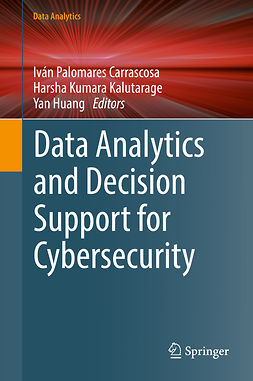 Carrascosa, Iván Palomares - Data Analytics and Decision Support for Cybersecurity, ebook