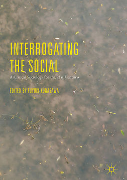Kurasawa, Fuyuki - Interrogating the Social, e-bok