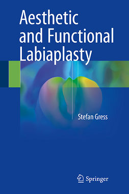 Gress, Stefan - Aesthetic and Functional Labiaplasty, ebook