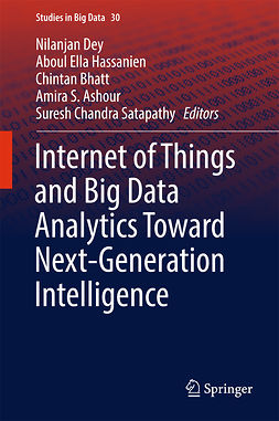 Ashour, Amira S. - Internet of Things and Big Data Analytics Toward Next-Generation Intelligence, ebook