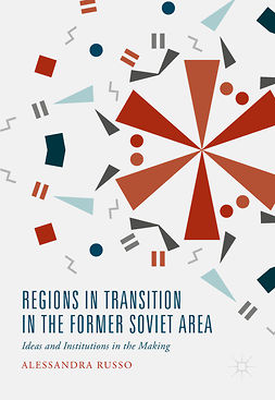 Russo, Alessandra - Regions in Transition in the Former Soviet Area, ebook