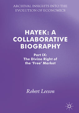 Leeson, Robert - Hayek: A Collaborative Biography, ebook