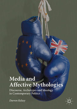 Kelsey, Darren - Media and Affective Mythologies, ebook