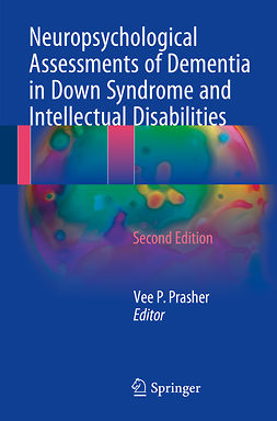 Prasher, Vee P. - Neuropsychological Assessments of Dementia in Down Syndrome and Intellectual Disabilities, ebook