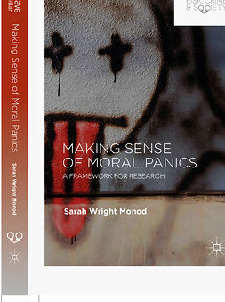 Monod, Sarah Wright - Making Sense of Moral Panics, e-kirja