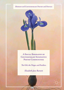 Burnett, Elizabeth-Jane - A Social Biography of Contemporary Innovative Poetry Communities, ebook