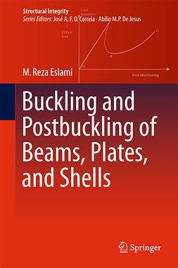 Eslami, M. Reza - Buckling and Postbuckling of Beams, Plates, and Shells, ebook
