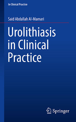 Al-Mamari, Said Abdallah - Urolithiasis in Clinical Practice, ebook